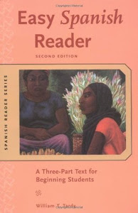 Easy Spanish Reader: A Three-Part Text for Beginning Students by William T. Tardy