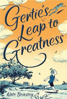 Gertie's Leap to Greatness by Kate Beasley