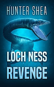 Loch Ness Revenge by Hunter Shea