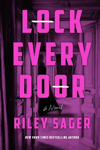 Lock Every Door by Riley Sager Lock Every Door by Riley Sager