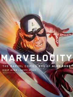 Marvelocity: The Marvel Comics Art of Alex Ross Marvelocity: The Marvel Comics Art of Alex Ross