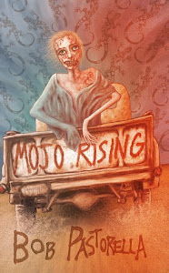 Mojo Rising by Bob Pastorella Mojo Rising by Bob Pastorella
