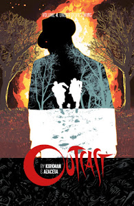 Outcast, Vol. 4: Under Devil's Wing (Outcast #4) by Robert Kirkman Outcast, Vol. 4: Under Devil's Wing (Outcast #4) by Robert Kirkman