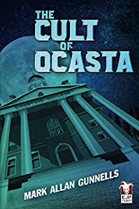 The Cult of Ocasta by Mark Allan Gunnells The Cult of Ocasta by Mark Allan Gunnells