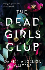 The Dead Girls Club by Damien Angelica Walters