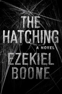 The Hatching by Ezekiel Boone The Hatching by Ezekiel Boone