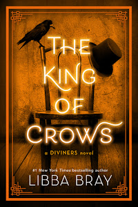 The King of Crows (The Diviners #4) by Libba Bray