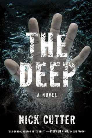 The Deep by Nick Cutter The Deep by Nick Cutter