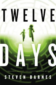 Twelve Days by Steven Barnes Twelve Days by Steven Barnes