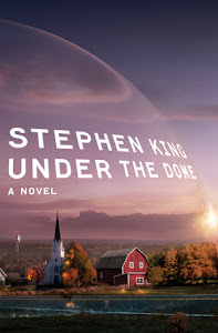 Under the Dome by Stephen King Under the Dome by Stephen King
